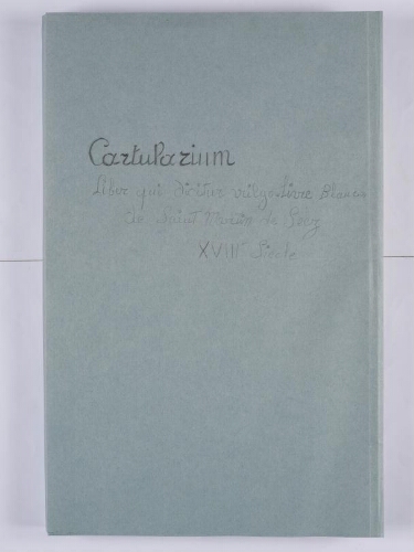 Cartulaire, livre blanc de Saint-Martin de Séez. 313 actes, copie