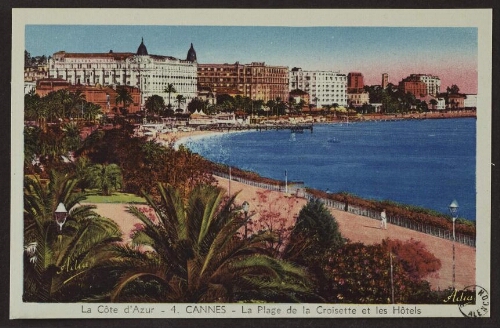 La Côte d'Azur - 4. Cannes - La plage de la Croisette et les hôtels 