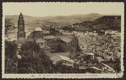 Le Puy - Vue générale et vue latérale de la cathédrale 