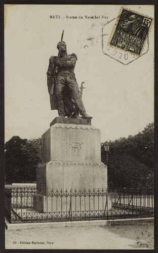 Metz. - Statue du maréchal Ney