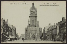 Lens (Pas-de-Calais) avant la guerre. La grand'place et l'église. The chief square and the church 