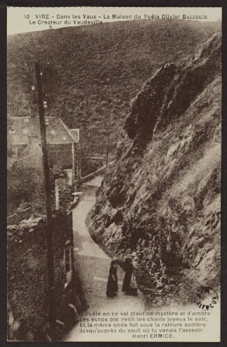 Vire - Dans les vaux - La maison du poète Olivier Basselin. Le créateur du vaudeville 