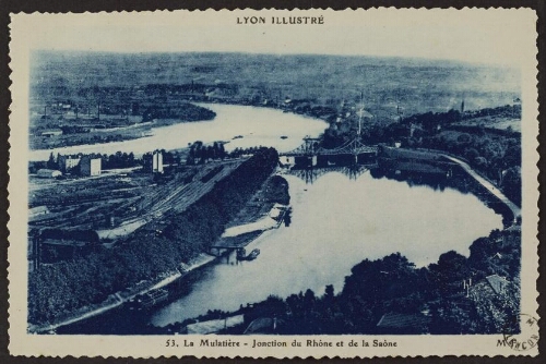 Lyon illustré. 53. La Mulatière - Jonction du Rhône et de la Saône. M. F. 