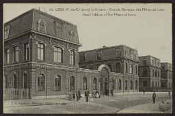 Lens (Pas-de-Calais) avant la guerre - Grands bureaux des mines de Lens. Head offices of the mines of Lens 