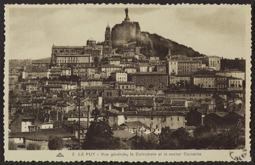 Le Puy - Vue générale, la cathédrale et le rocher Corneille 