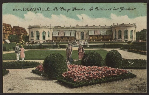 Deauville - La plage fleurie - Le casino et les jardins 