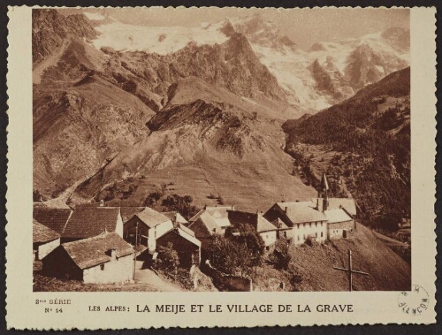 Les Alpes : La Meije et le village de La Grave 