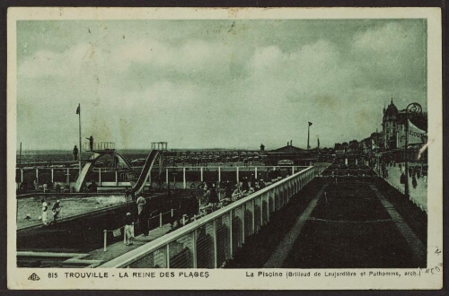 Trouville - La reine des plages. La piscine (Brillaud de Laujardière et Puthomme, arch.) 