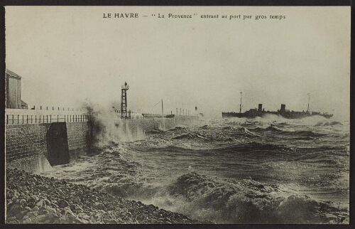 Le Havre - "La Provence" entrant au port par gros temps 