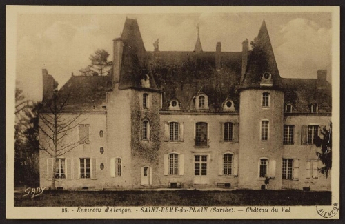 Environs d'Alençon. - Saint-Rémy-du-Plain (Sarthe). - Château du Val 