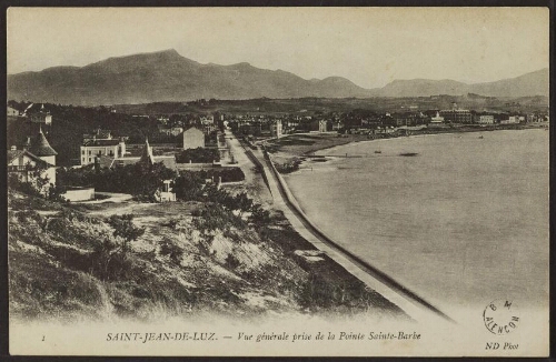 Saint-Jean-de-Luz. - Vue générale prise de la Pointe Sainte-Barbe ND Phot 