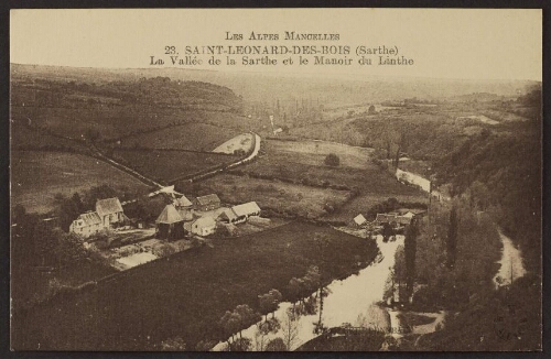 Les Alpes mancelles. 23. Saint-Léonard-des-Bois (Sarthe). La vallée de la Sarthe et le manoir du Linthe 