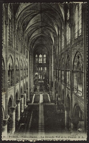 Paris. - Notre-Dame. - La grande nef et le choeur. A. L. Notre-Dame cathedral. - The great nave and the choir