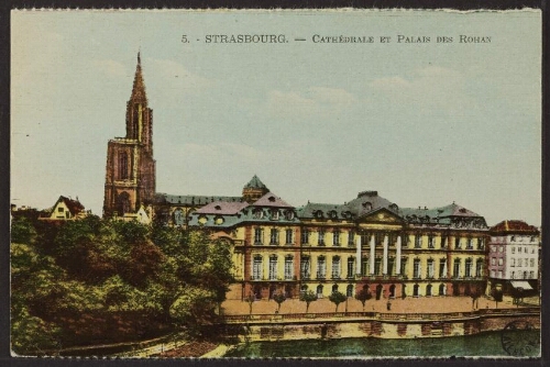 Strasbourg. - Cathédrale et palais des Rohan
