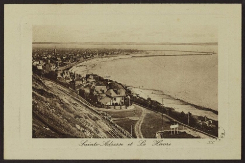 Sainte-Adresse et Le Havre. LL 