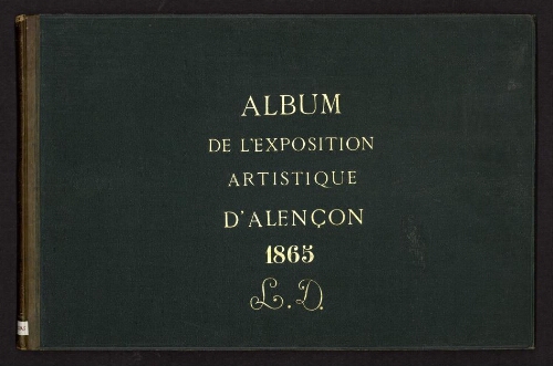 Album de l'exposition artistique d'Alençon 1865